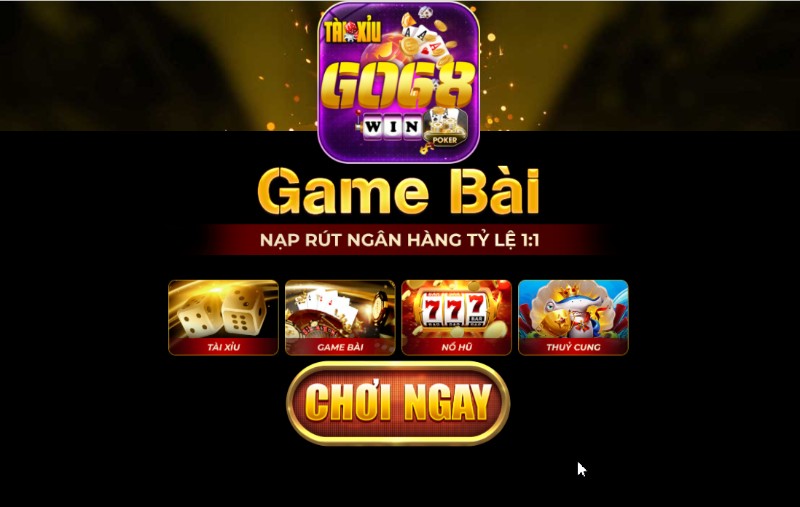 Tải game Go68 đẳng cấp cho anh em