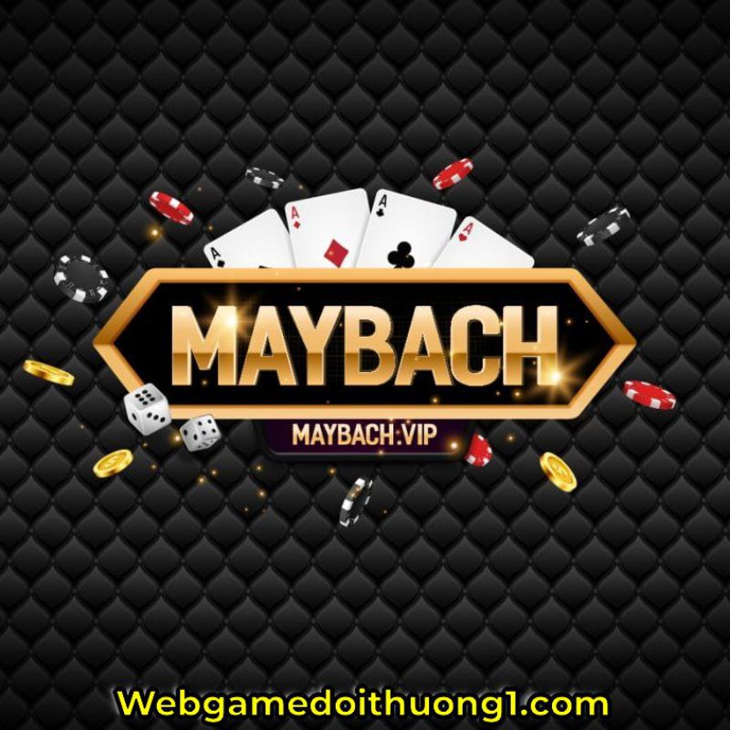 Maybach Vip là gì?