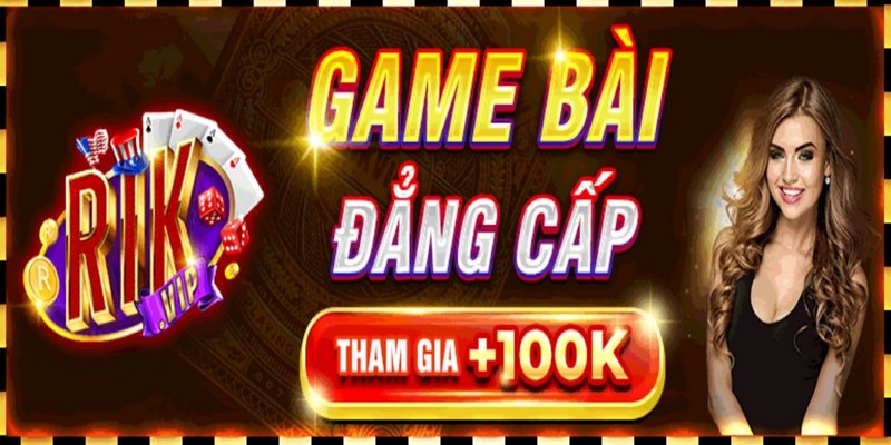 Khuyến mãi Rikvip riêng cho thành viên mới